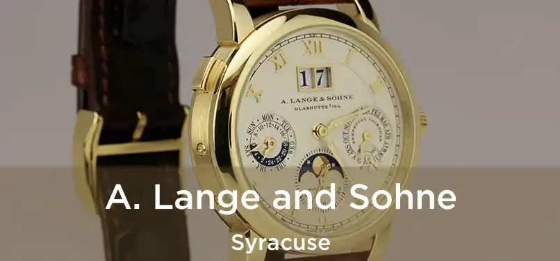 A. Lange and Sohne Syracuse