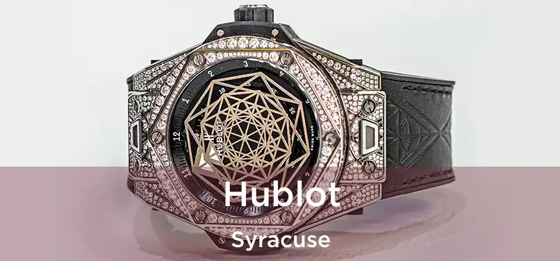 Hublot Syracuse