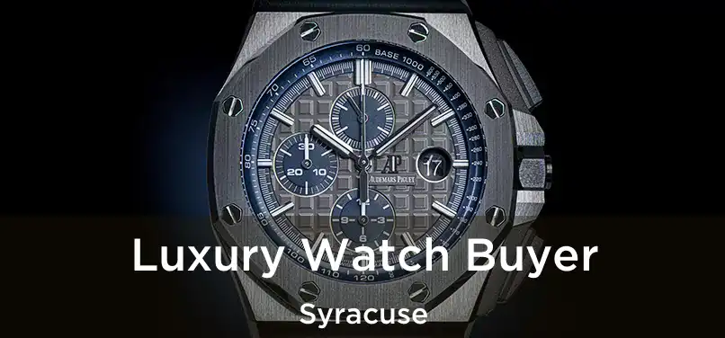 Luxury Watch Buyer Syracuse