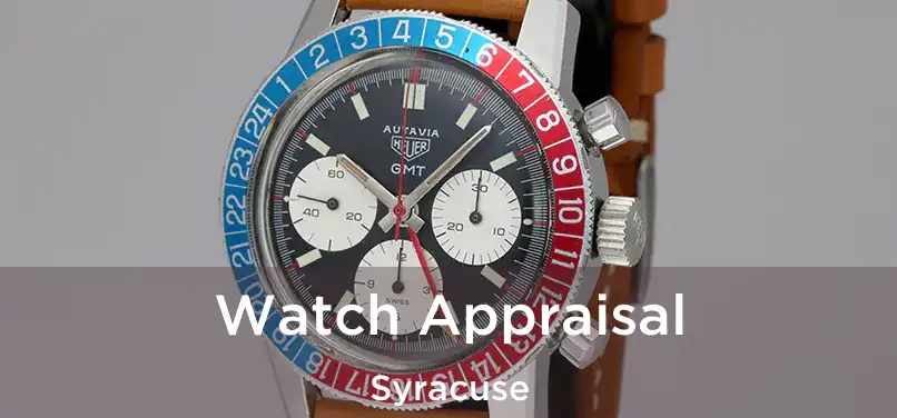 Watch Appraisal Syracuse